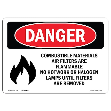 Signmission OSHA Danger Sign, 12" Height, 18" Width, Rigid Plastic, Combustible Materials Air Filters, Landscape OS-DS-P-1218-L-2309